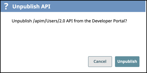 Unpublish API confirmation dialog