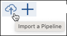 Import pipeline button