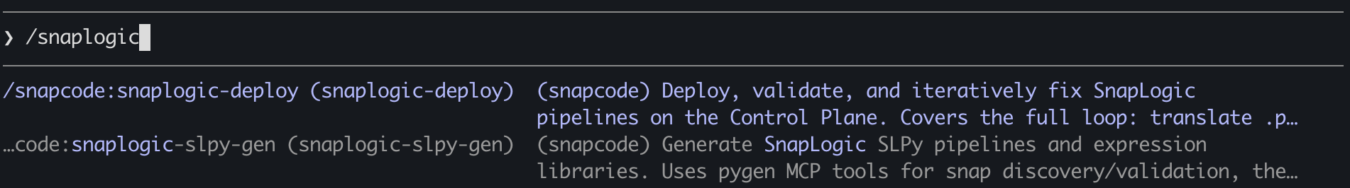 /snaplogic command showing snaplogic-deploy and snaplogic-slpy-gen skills