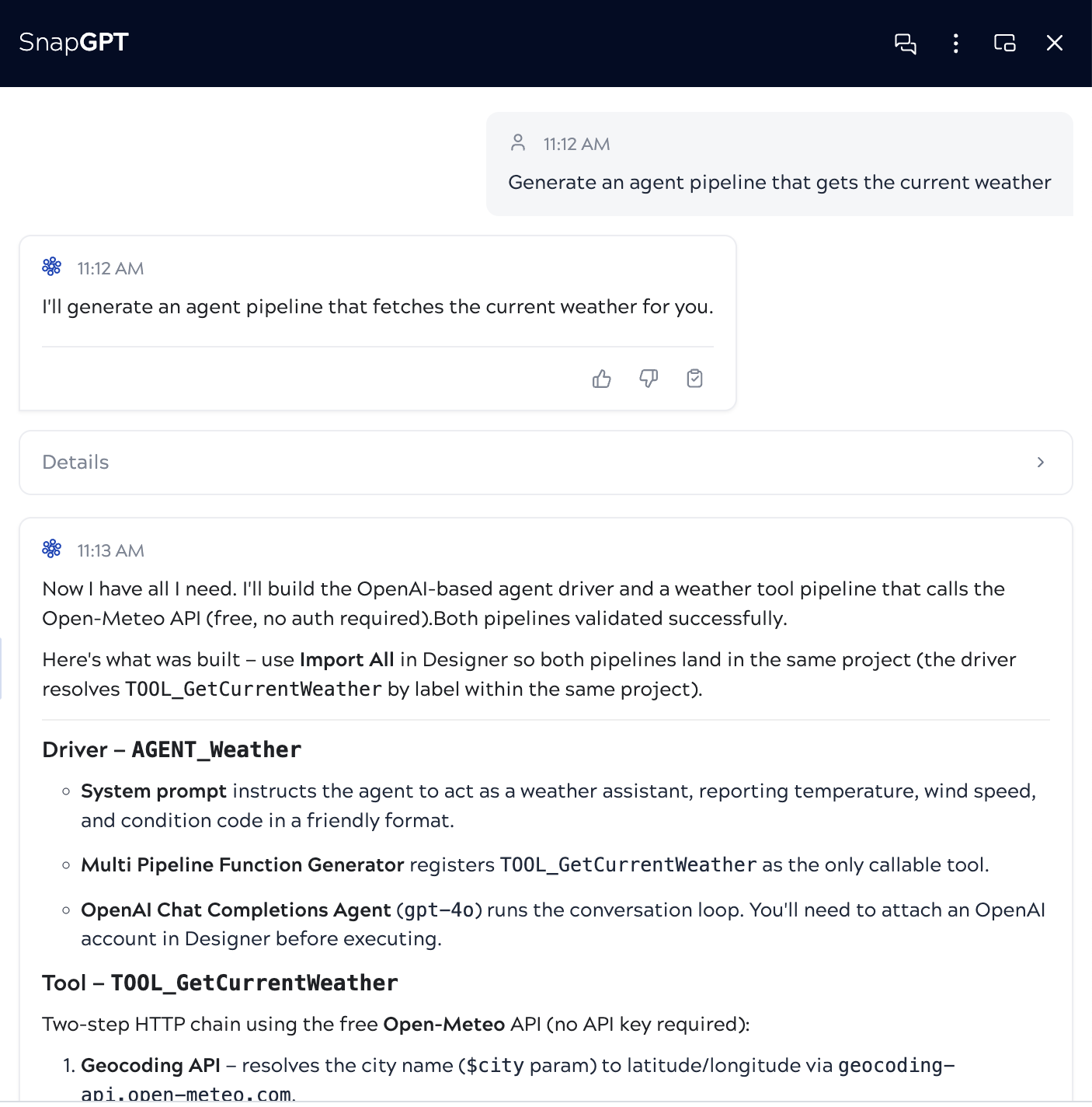 SnapGPT response describing the AGENT_Weather driver pipeline and TOOL_GetCurrentWeather tool pipeline it will generate