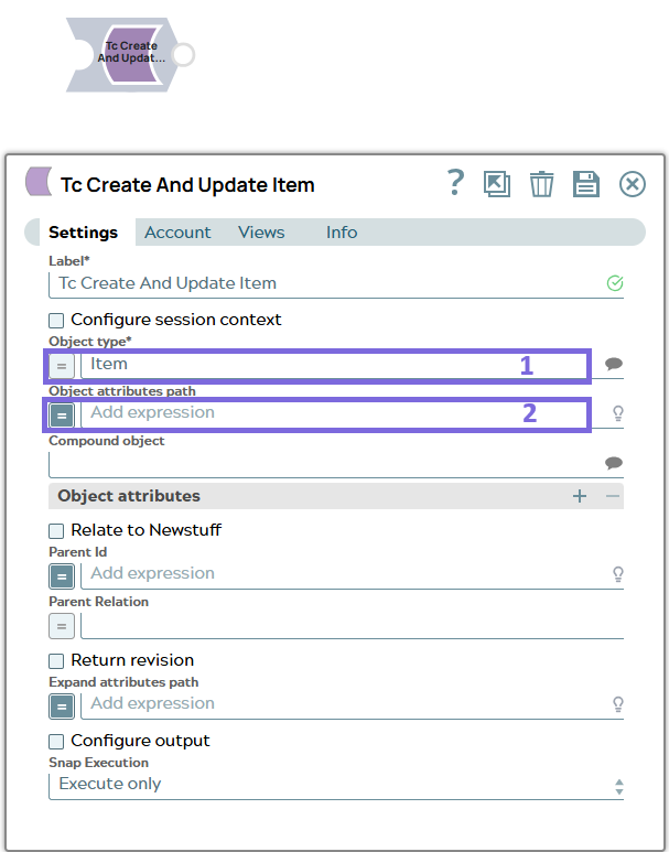 The setting of Teamcenter Snap 'Tc Create And Update Item'. Input fields for 'Object type' (1) and 'Object attributes path' (2) are marked.