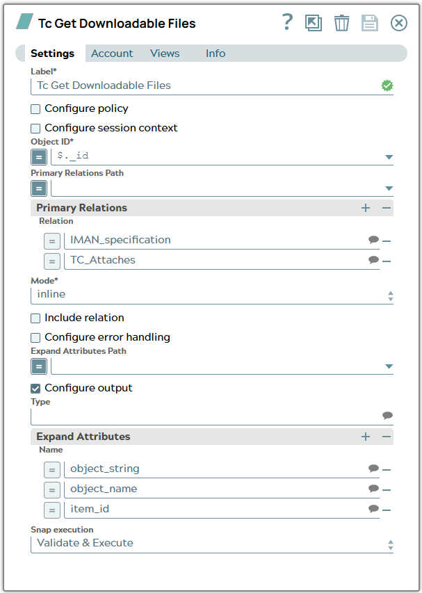 Tc Get Downloadable Files Snap settings using _id property from input document as 'Object ID' and defining two primary relation files are related with object. 'Mode' is defined as inline.