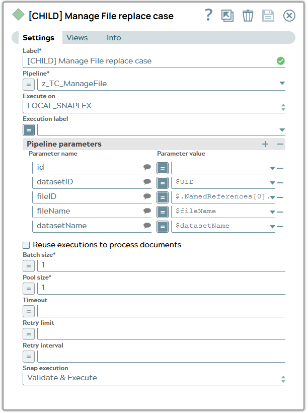 Pipeline excecute Snap settings with defined Pipeline 'z_TC_ManageFile' and a set of parameters including id of dataset and file and names for dataset and file.