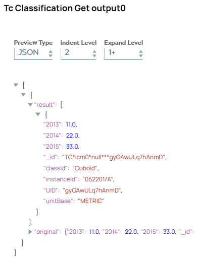 Response of Tc Cassification Get Snap contains result list of objects including classification attribute ids and values as property name - value pairs.